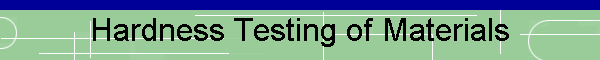 Hardness Testing of Materials